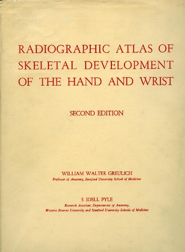 Radiographic Atlas of Skeletal Development of the Hand and Wrist (Hardback)