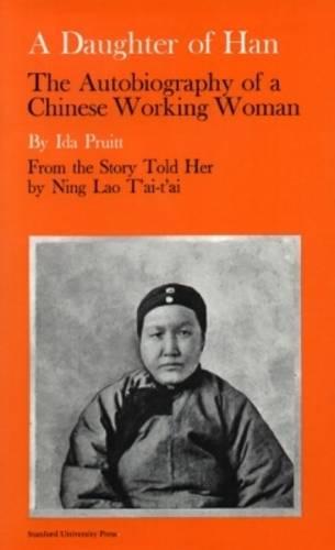 A Daughter of Han: The Autobiography of a Chinese Working Woman (Paperback)
