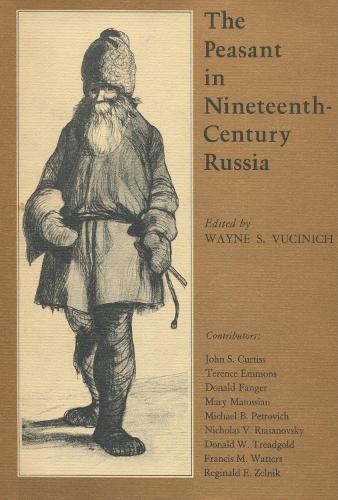 The Peasant in Nineteenth-Century Russia (Paperback)