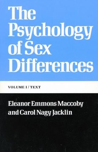 The Psychology of Sex Differences: -Vol. I: Text (Paperback)