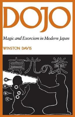 Dojo: Magic and Exorcism in Modern Japan (Paperback)