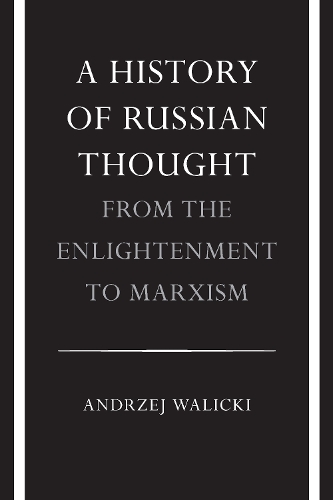 A History of Russian Thought from the Enlightenment to Marxism: From the Enlightenment to Marxism (Paperback)