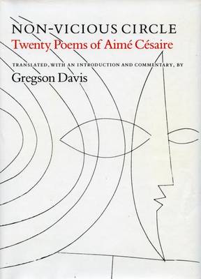 Non-Vicious Circle: Twenty Poems of Aime Cesaire (Hardback)