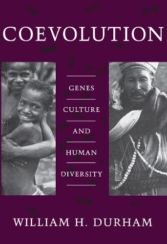 Coevolution: Genes, Culture, and Human Diversity (Hardback)