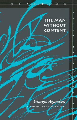 The Man Without Content - Meridian: Crossing Aesthetics (Paperback)