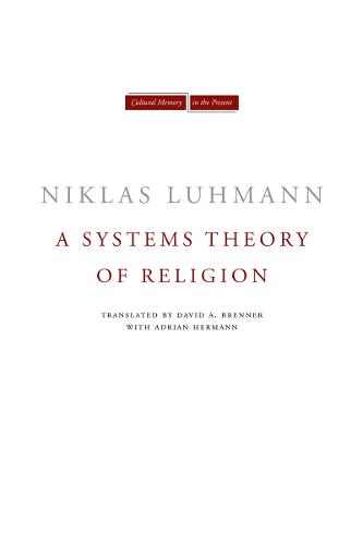 A Systems Theory of Religion - Cultural Memory in the Present (Hardback)