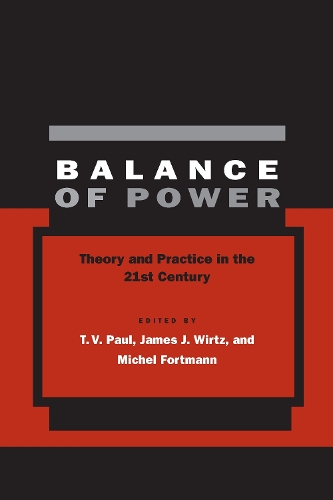 Balance of Power: Theory and Practice in the 21st Century (Hardback)
