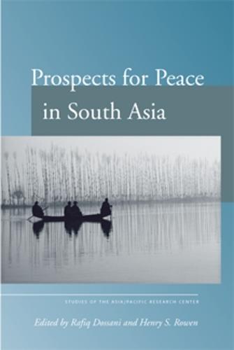 Prospects for Peace in South Asia - Studies of the Walter H. Shorenstein Asi (Hardback)