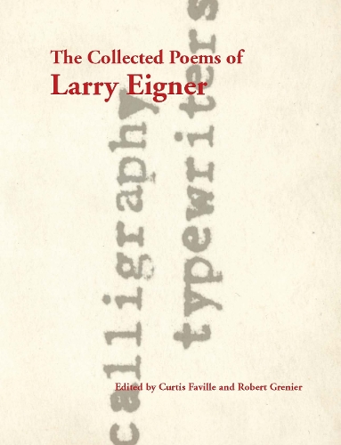 The Collected Poems of Larry Eigner, Volumes 1-4 (Hardback)