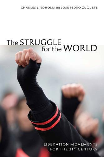 The Struggle for the World: Liberation Movements for the 21st Century (Hardback)