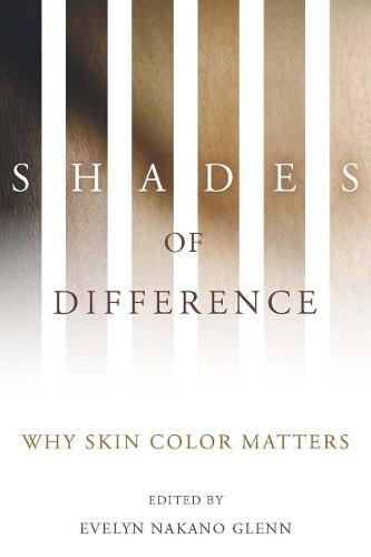 Shades of Difference: Why Skin Color Matters (Paperback)