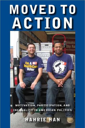 Moved to Action: Motivation, Participation, and Inequality in American Politics (Paperback)