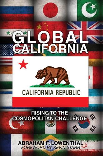 Global California: Rising to the Cosmopolitan Challenge (Hardback)