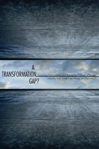 A Transformation Gap?: American Innovations and European Military Change (Paperback)