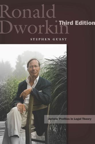 Ronald Dworkin: Third Edition - Jurists: Profiles in Legal Theory (Paperback)