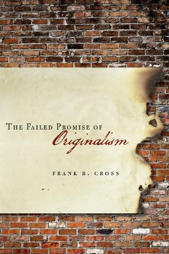 The Failed Promise of Originalism (Hardback)