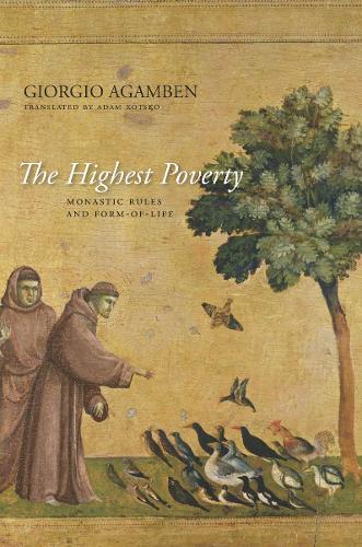 The Highest Poverty: Monastic Rules and Form-of-Life - Meridian: Crossing Aesthetics (Paperback)
