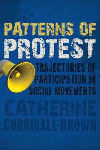 Patterns of Protest: Trajectories of Participation in Social Movements (Paperback)