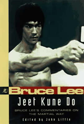 Bruce Lee Jeet Kune Do: Bruce Lee's Commentaries on the Martial Way (Paperback)