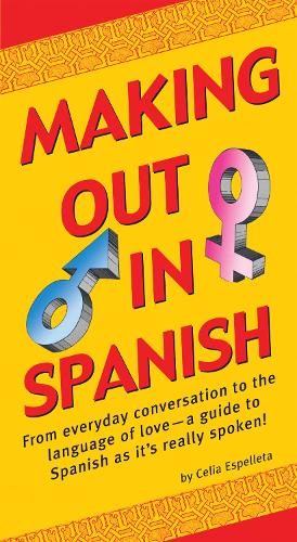Making Out In Spanish - Making Out Books (Paperback)