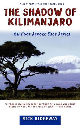 The Shadow of Kilimanjaro: On Foot across East Africa (Paperback)