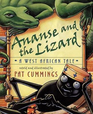 Ananse and the Lizard: A West African Tale (Hardback)