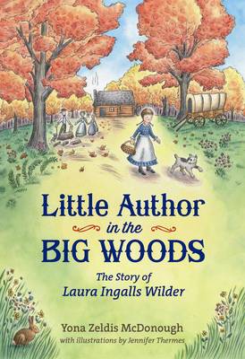 Little Author in the Big Woods (Hardback)