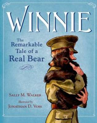 Winnie: The True Story of the Bear Who Inspired Winnie-the-Pooh (Hardback)