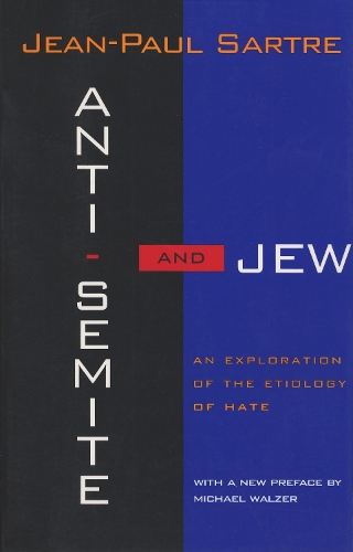 Anti-Semite and Jew: An Exploration of the Etiology of Hate (Paperback)