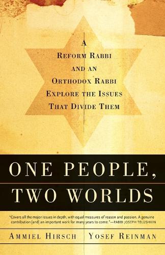 One People, Two Worlds: A Reform Rabbi and an Orthdox Rabbi Explore the Issues That Divide Them (Paperback)