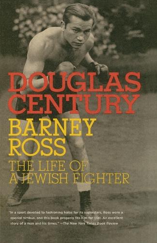 Barney Ross: The Life of a Jewish Fighter - Jewish Encounters Series (Paperback)