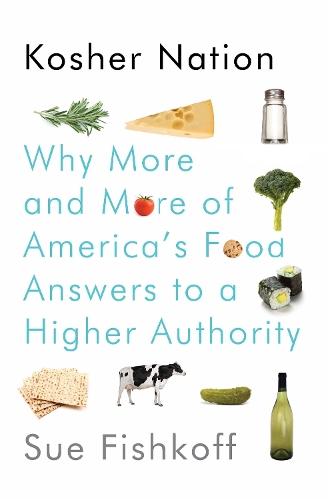 Kosher Nation: How and Why America's Going Kosher (Hardback)