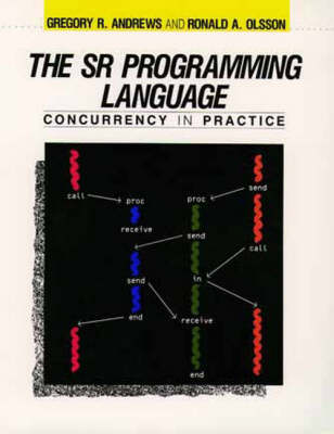 SR Programming Language: Concurrency Pract (Paperback)