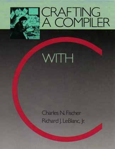 Crafting a Compiler with C (Paperback)