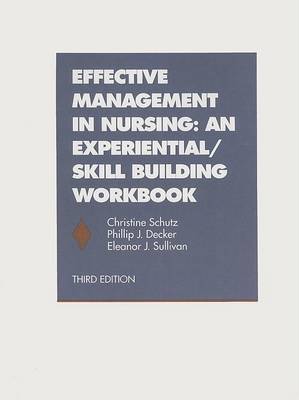Effective Management in Nursing: an Experienital/Skill Building Workbook (Paperback)
