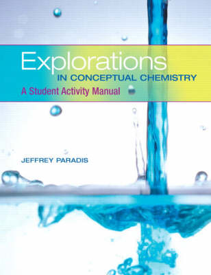 Explorations in Conceptual Chemistry: Student Activity Manual (Paperback)