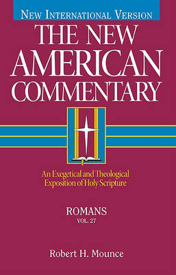 Romans: An Exegetical and Theological Exposition of Holy Scripture (Hardback)