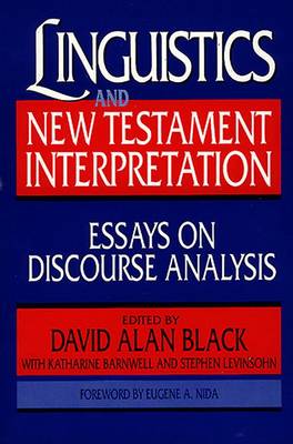 Linguistics and New Testament Interpretation: Essays on Discourse Analysis (Paperback)