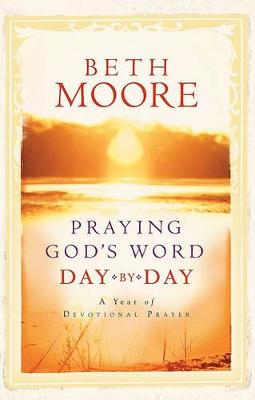 Praying God's Word Day by Day (Hardback)