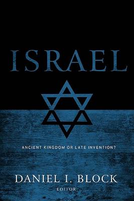 Israel: Ancient Kingdom or Late Invention? (Paperback)