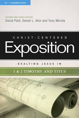 Exalting Jesus in 1 & 2 Timothy and Titus (Paperback)