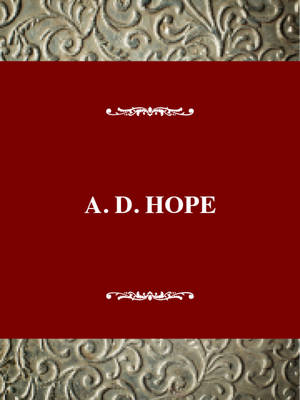 A.D. Hope - Twayne's English authors series TEAS 539 (Hardback)