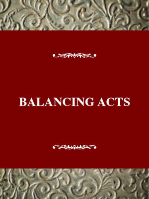 Balancing Acts: American Thought and Culture in the 1930s - Twayne's American Thought & Culture S. (Hardback)