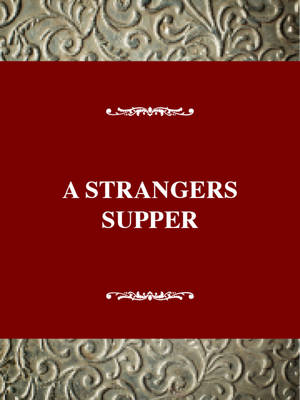 A Stranger's Supper: An Oral History of Centenarian Women in Montenegro - Twayne's oral history series no. 17 (Hardback)