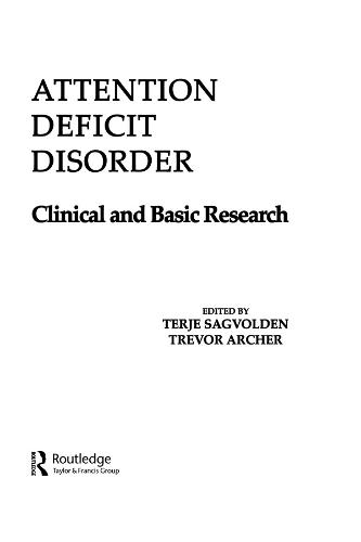 Attention Deficit Disorder: Clinical and Basic Research (Hardback)