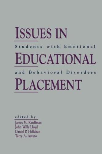 Issues in Educational Placement: Students With Emotional and Behavioral Disorders (Paperback)