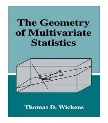 The Geometry of Multivariate Statistics (Hardback)