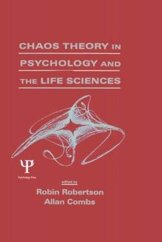 Chaos theory in Psychology and the Life Sciences (Paperback)