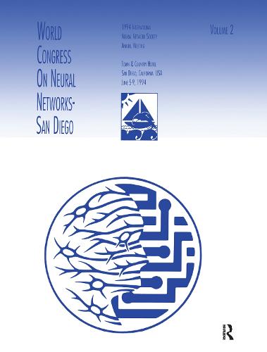 World Congress on Neural Networks: 1994 International Neural Network Society Annual Meeting - INNS Series of Texts, Monographs, and Proceedings Series (Hardback)