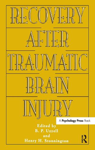 Recovery After Traumatic Brain Injury - Institute for Research in Behavioral Neuroscience Series (Hardback)